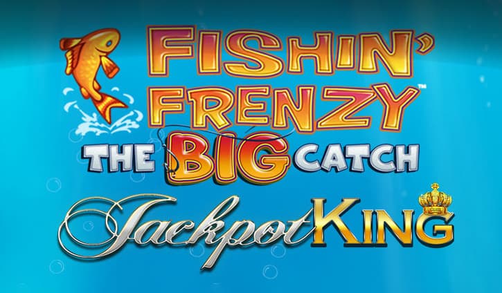 Fishin Frenzy the Big Catch Jackpot King slot cover image