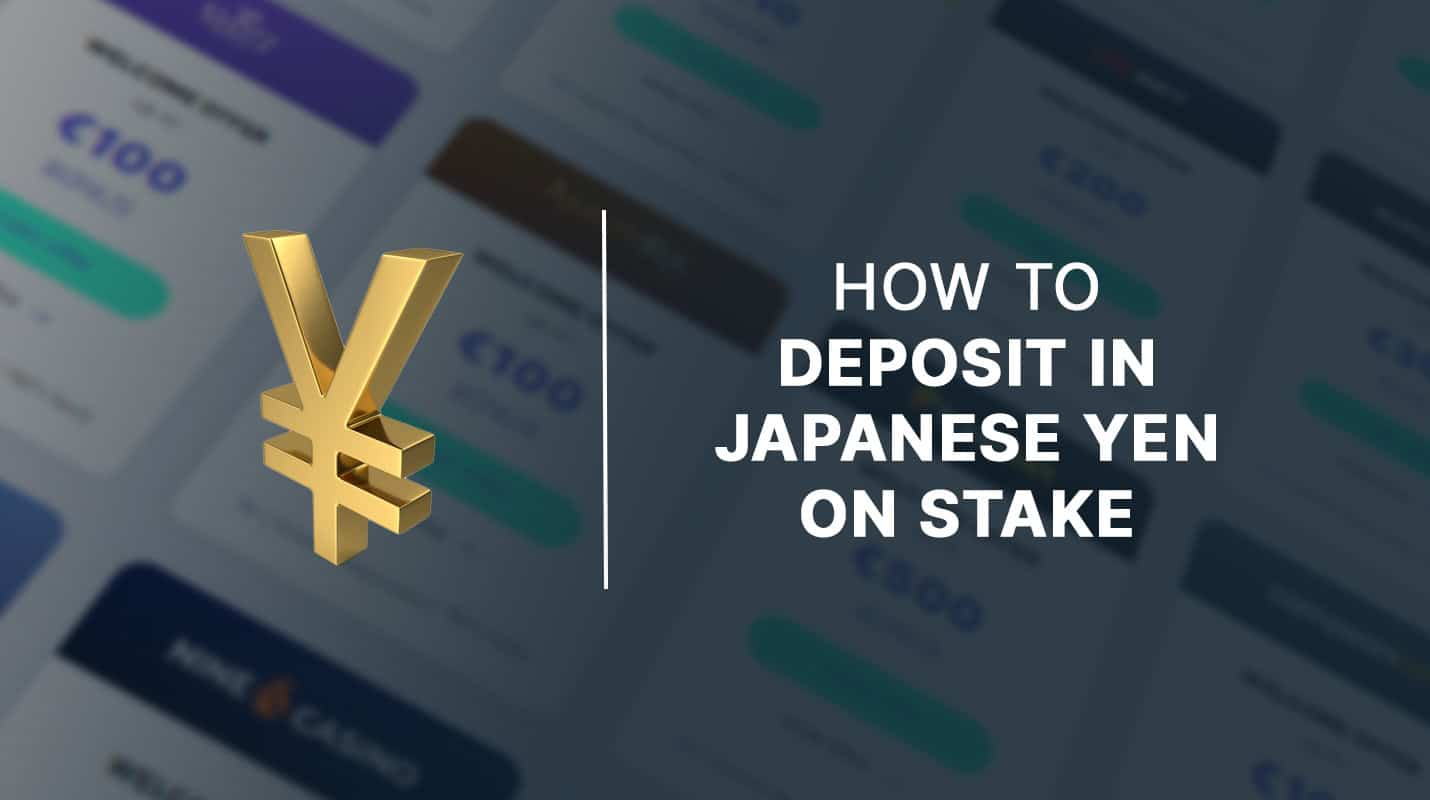 How to deposit in japanese yen on stake 1