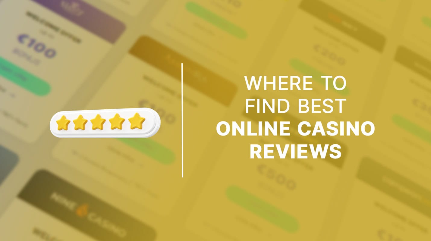 Where to find best online casino reviews