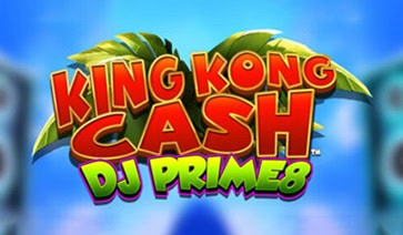 King Kong Cash DJ Prime8 slot cover image